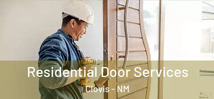 Residential Door Services Clovis - NM