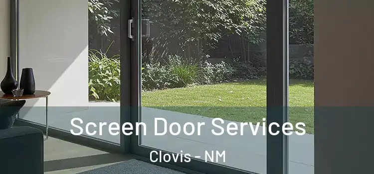 Screen Door Services Clovis - NM